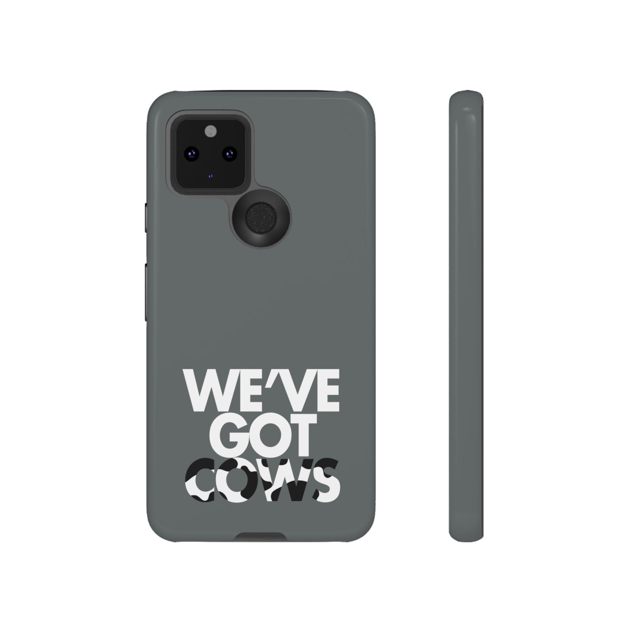 We've Got Cows Tough Phone Case 