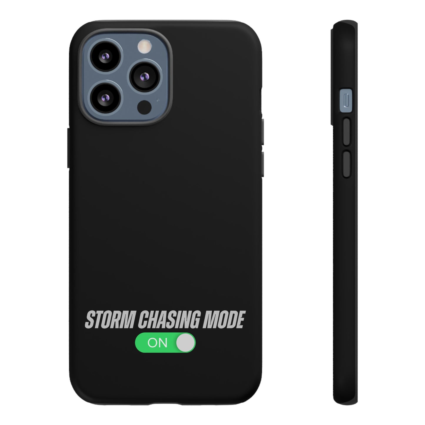 Storm Chasing Mode: ON Tough Phone Case