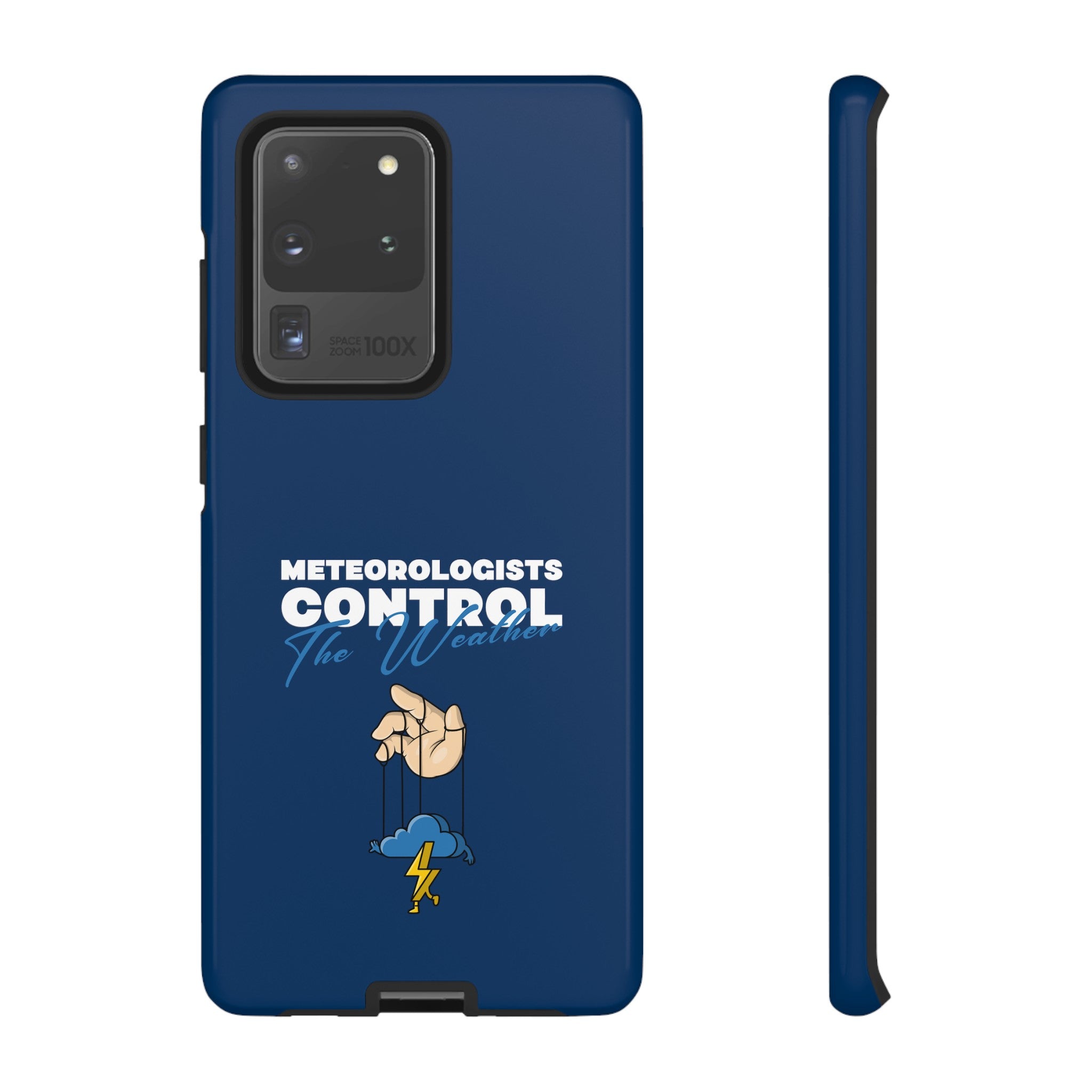 Meteorologists Control The Weather Tough Phone Case 