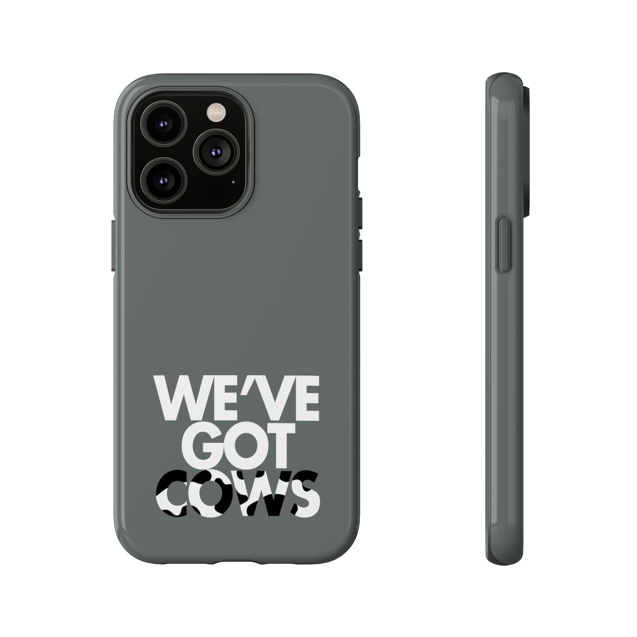 We've Got Cows Tough Phone Case 