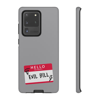 Evil Bill Tough Phone Case