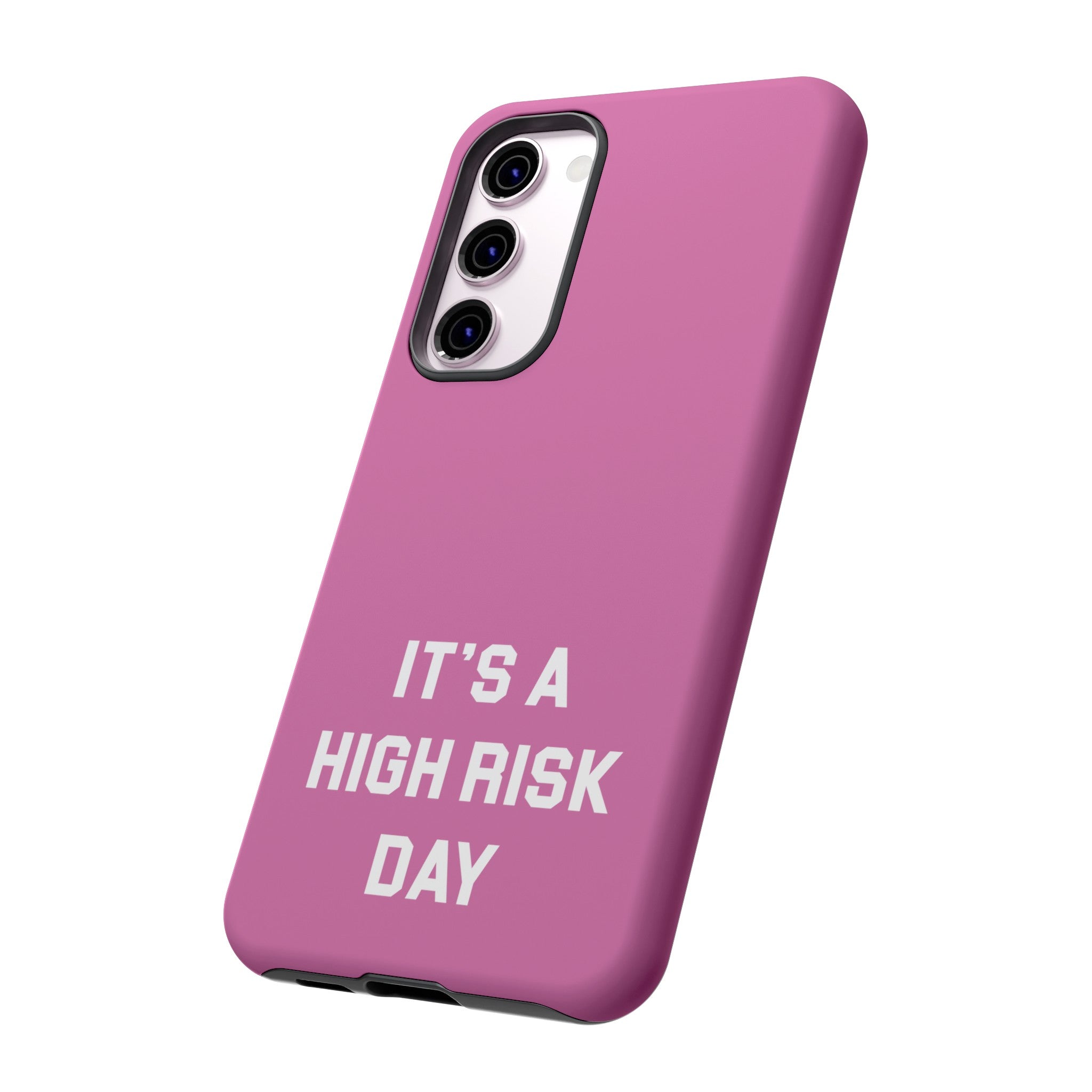 High Risk Day Tough Phone Case 