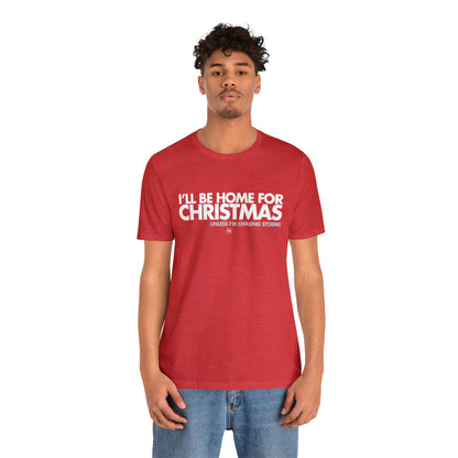 I'll Be Home For Christmas Tee