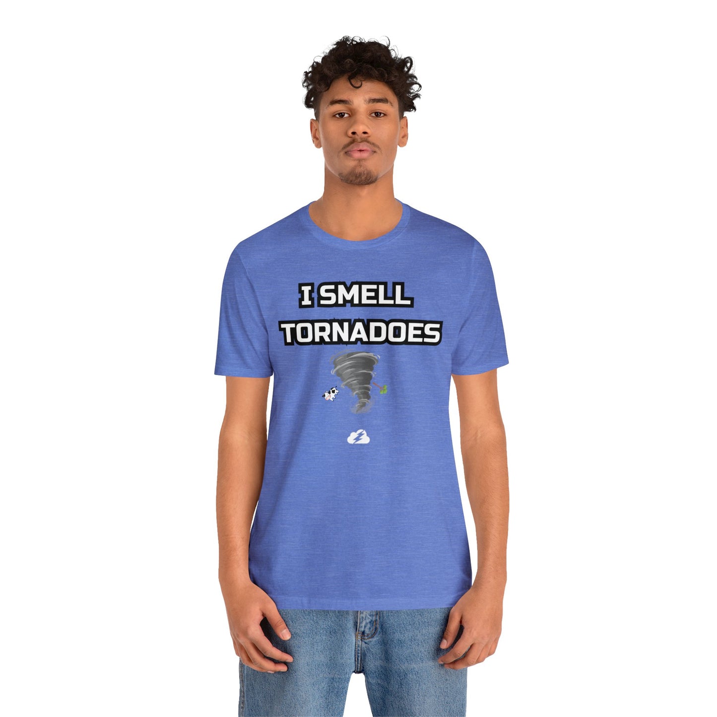 I Smell Tornadoes Tee