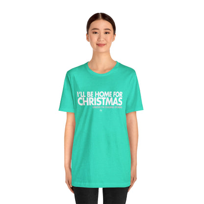 I'll Be Home For Christmas Tee