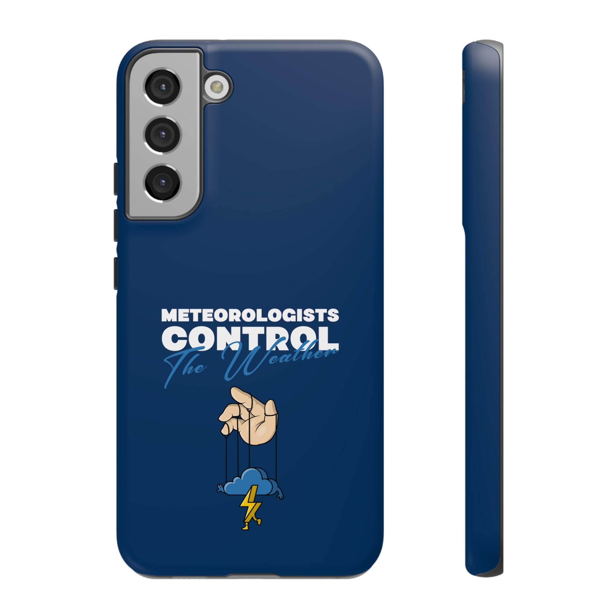 Meteorologists Control The Weather Tough Phone Case 