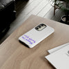 Catch Storms, Not Feelings Tough Phone Case