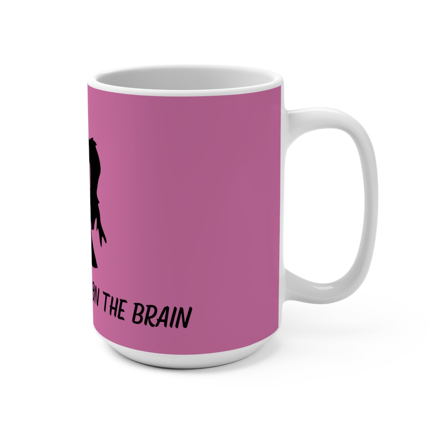 Cane On The Brain Mug 15oz (F)