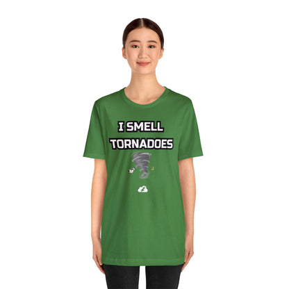 I Smell Tornadoes Tee