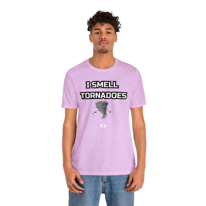 I Smell Tornadoes Tee