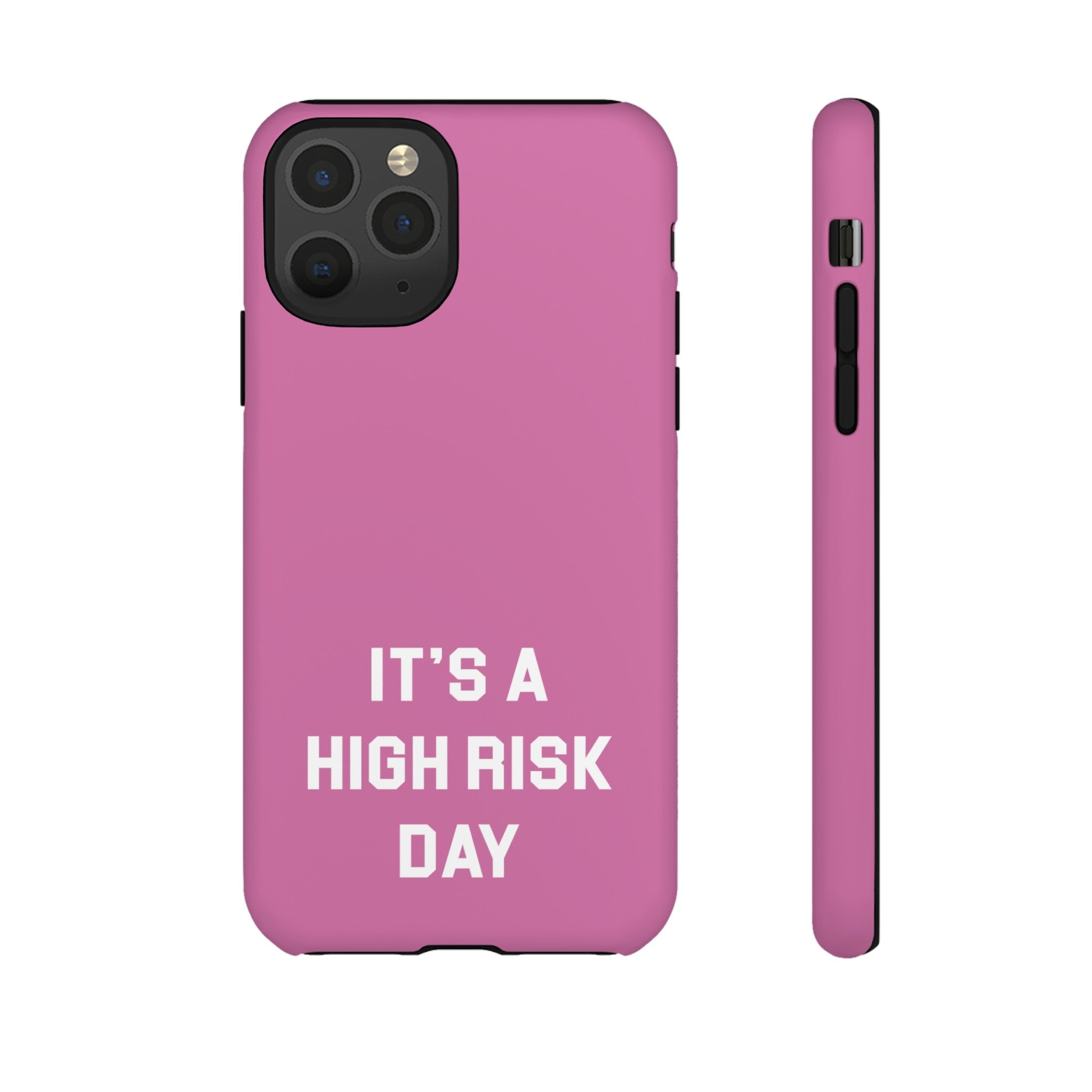 High Risk Day Tough Phone Case 