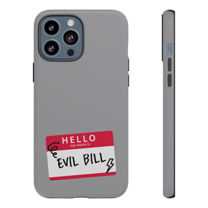 Evil Bill Tough Phone Case