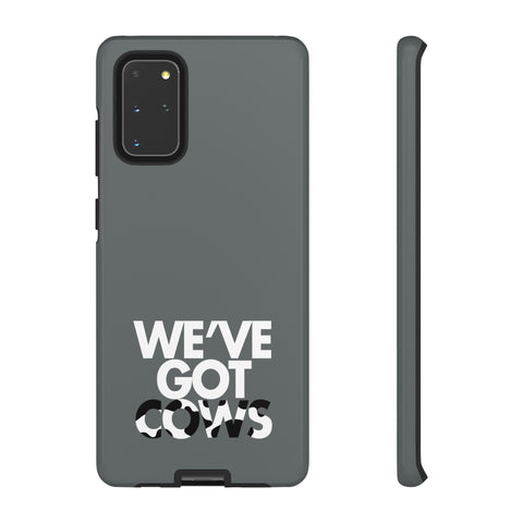 We've Got Cows Tough Phone Case