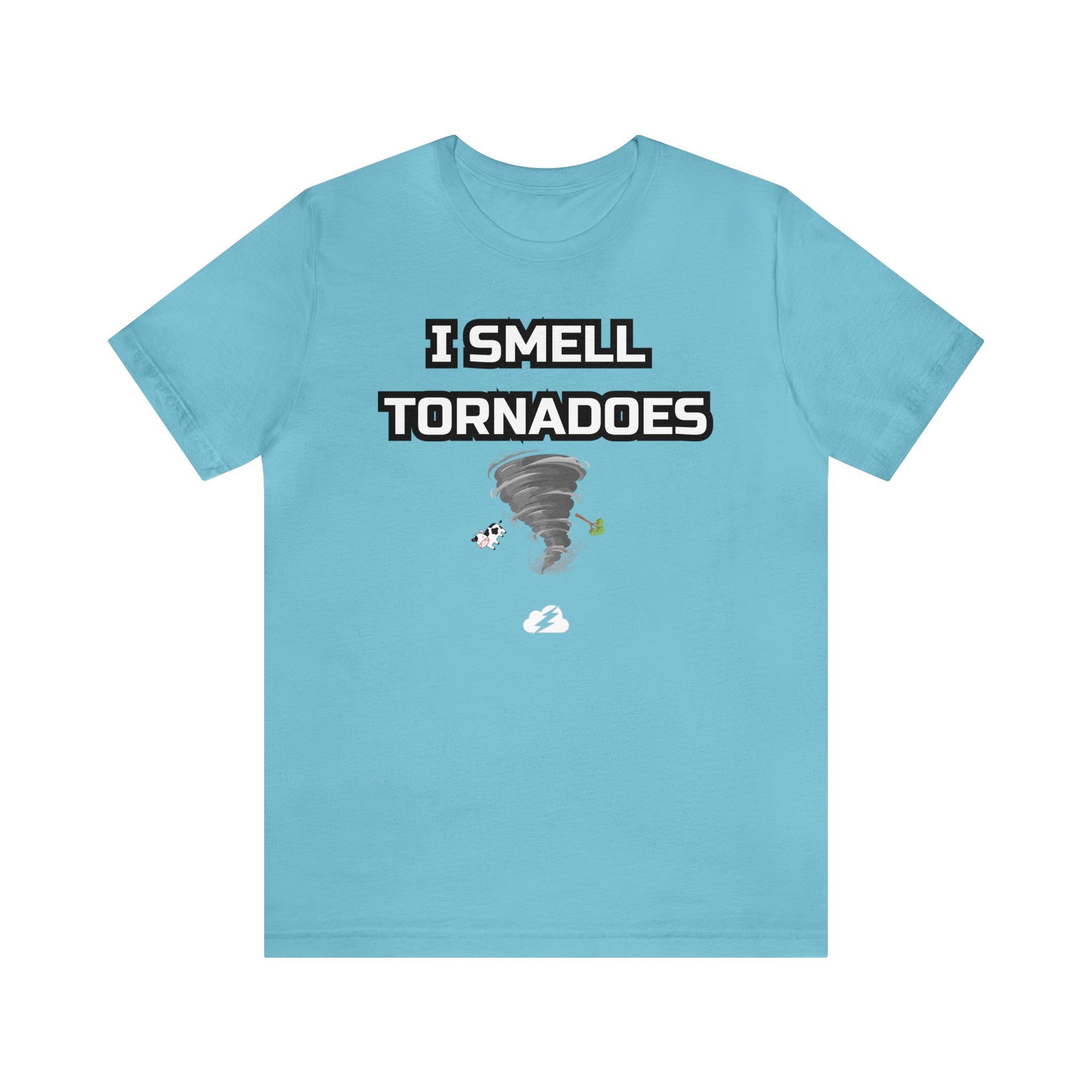 I Smell Tornadoes Tee 
