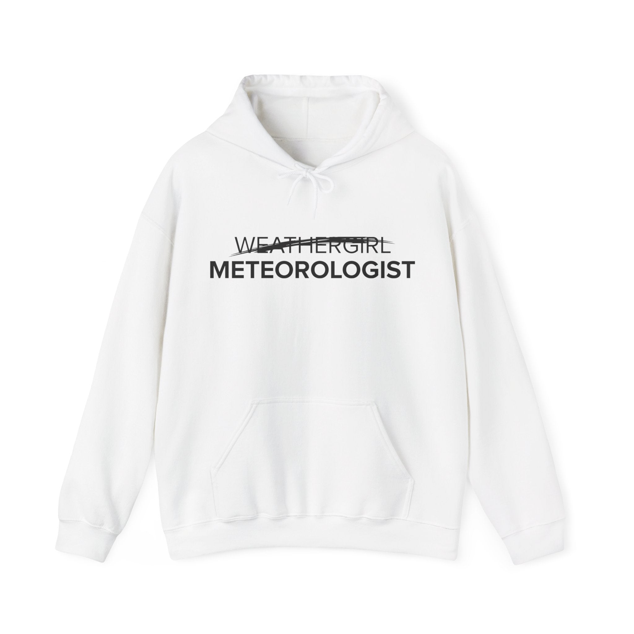 Not A WeatherGirl Hoodie 