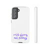 Catch Storms, Not Feelings Tough Phone Case