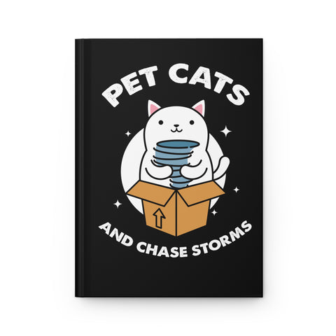 Pet Cats Chase Storms Hardcover Journal