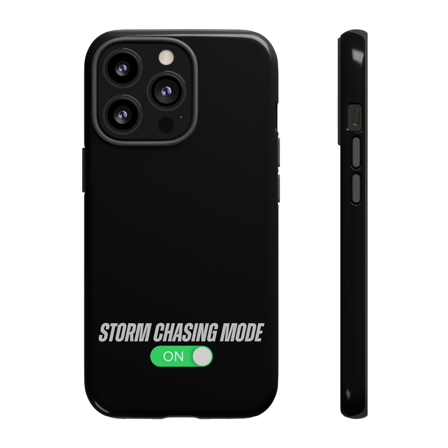 Storm Chasing Mode: ON Tough Phone Case