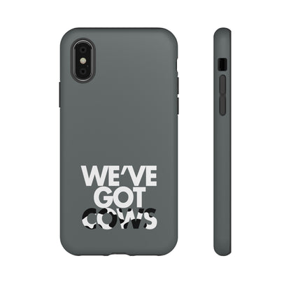 We've Got Cows Tough Phone Case