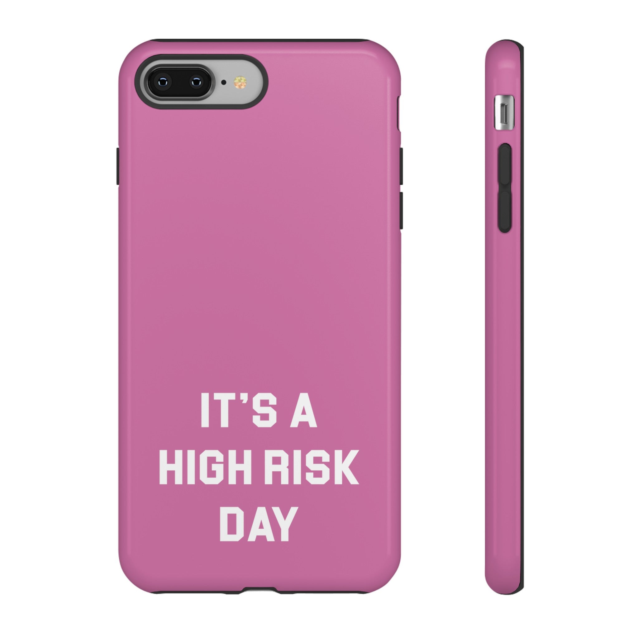 High Risk Day Tough Phone Case 