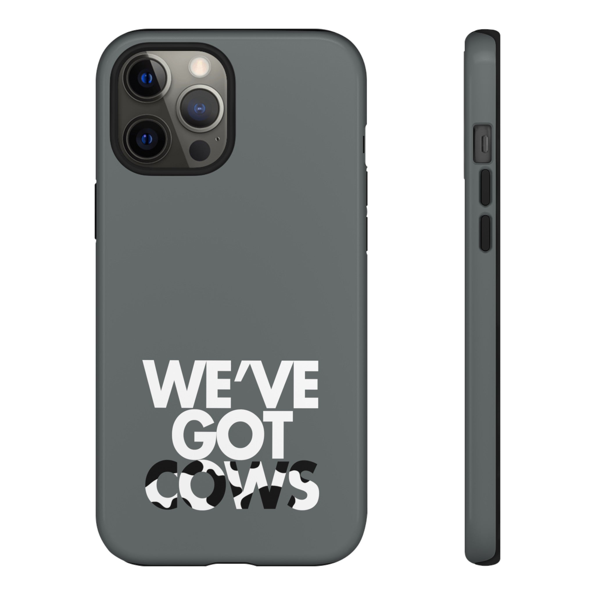 We've Got Cows Tough Phone Case 