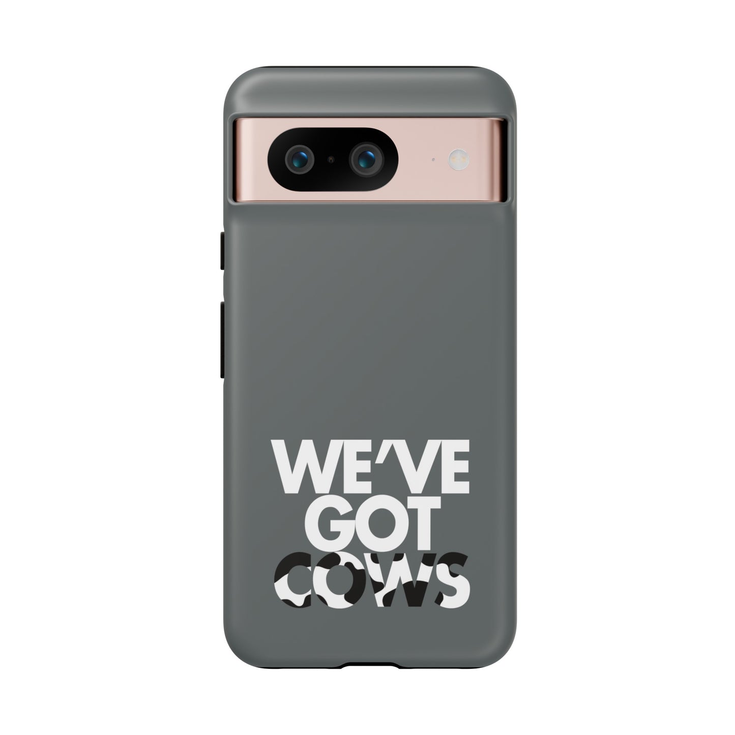 We've Got Cows Tough Phone Case