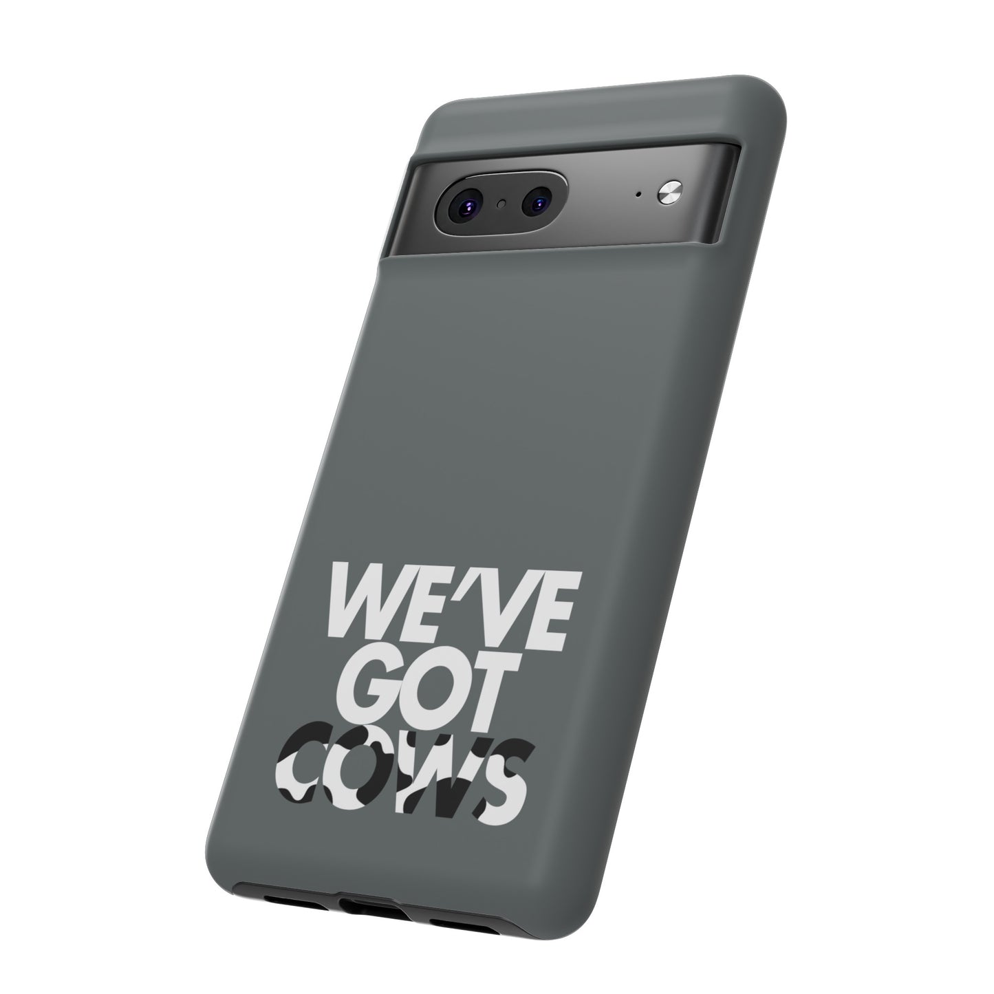 We've Got Cows Tough Phone Case