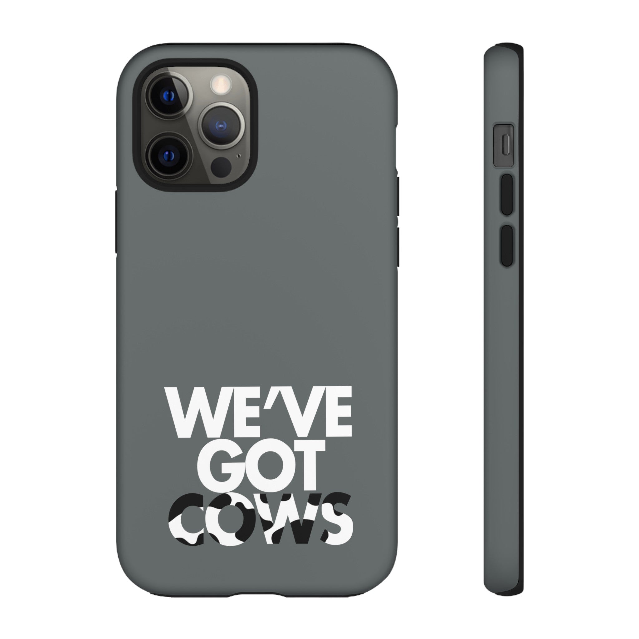 We've Got Cows Tough Phone Case 