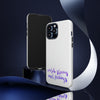 Catch Storms, Not Feelings Tough Phone Case