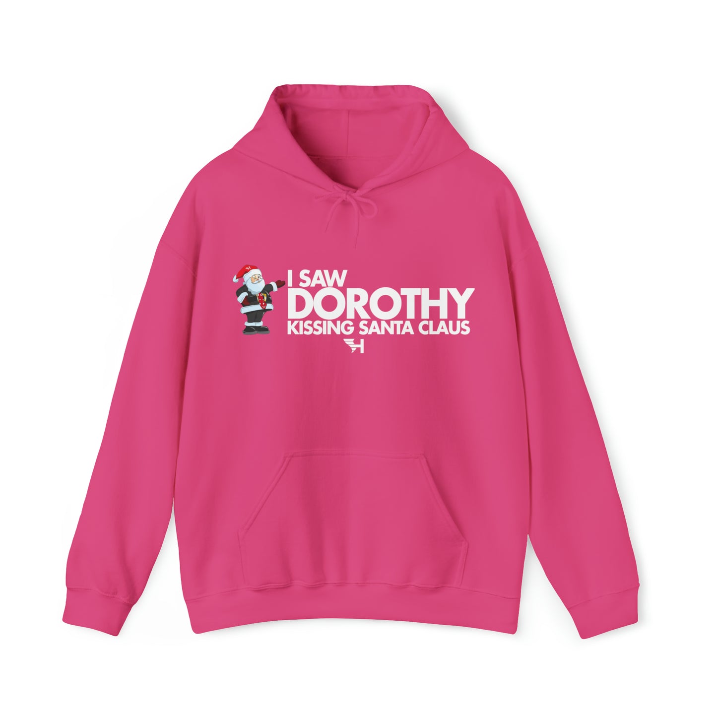 I Saw Dorothy Kissing Santa Hoodie