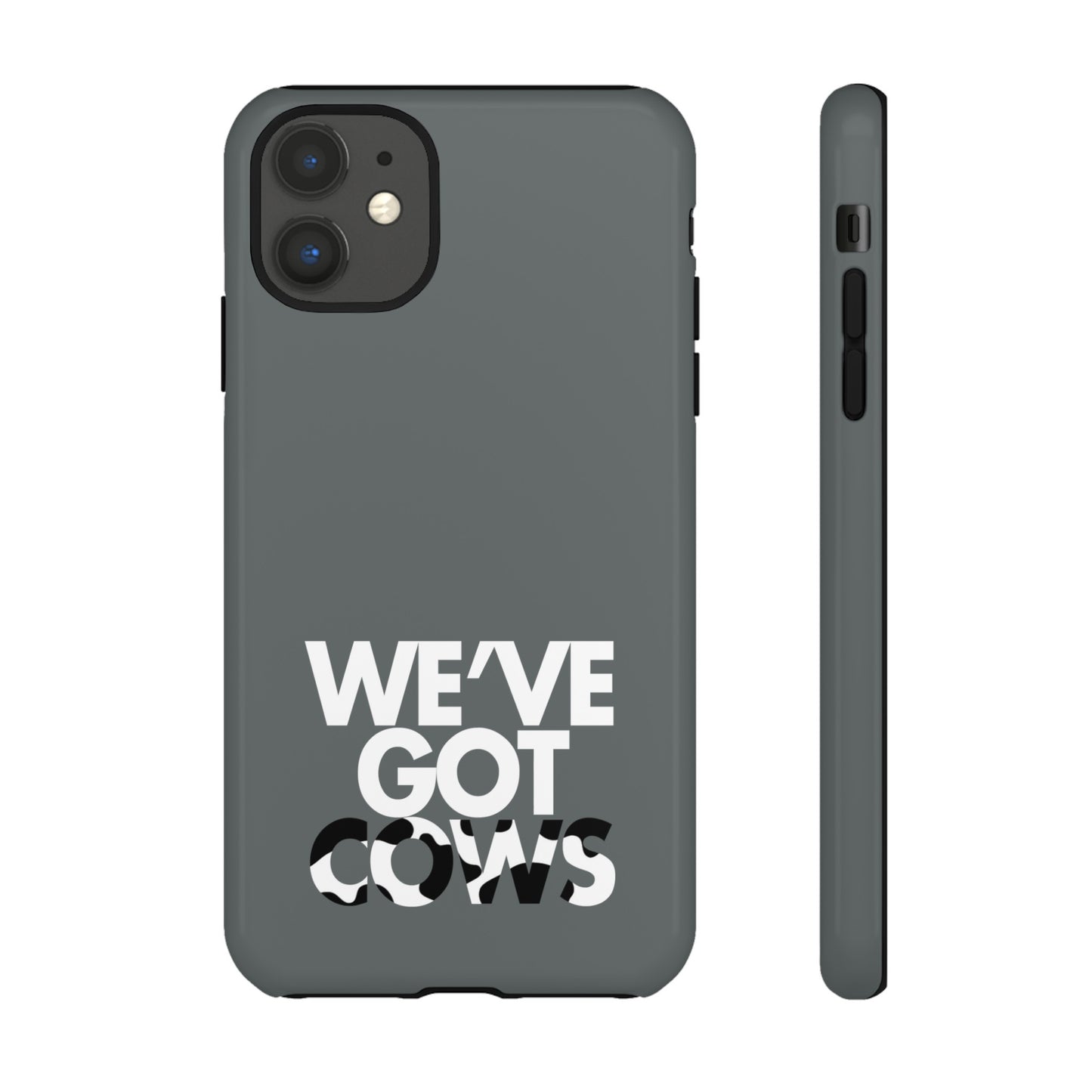 We've Got Cows Tough Phone Case