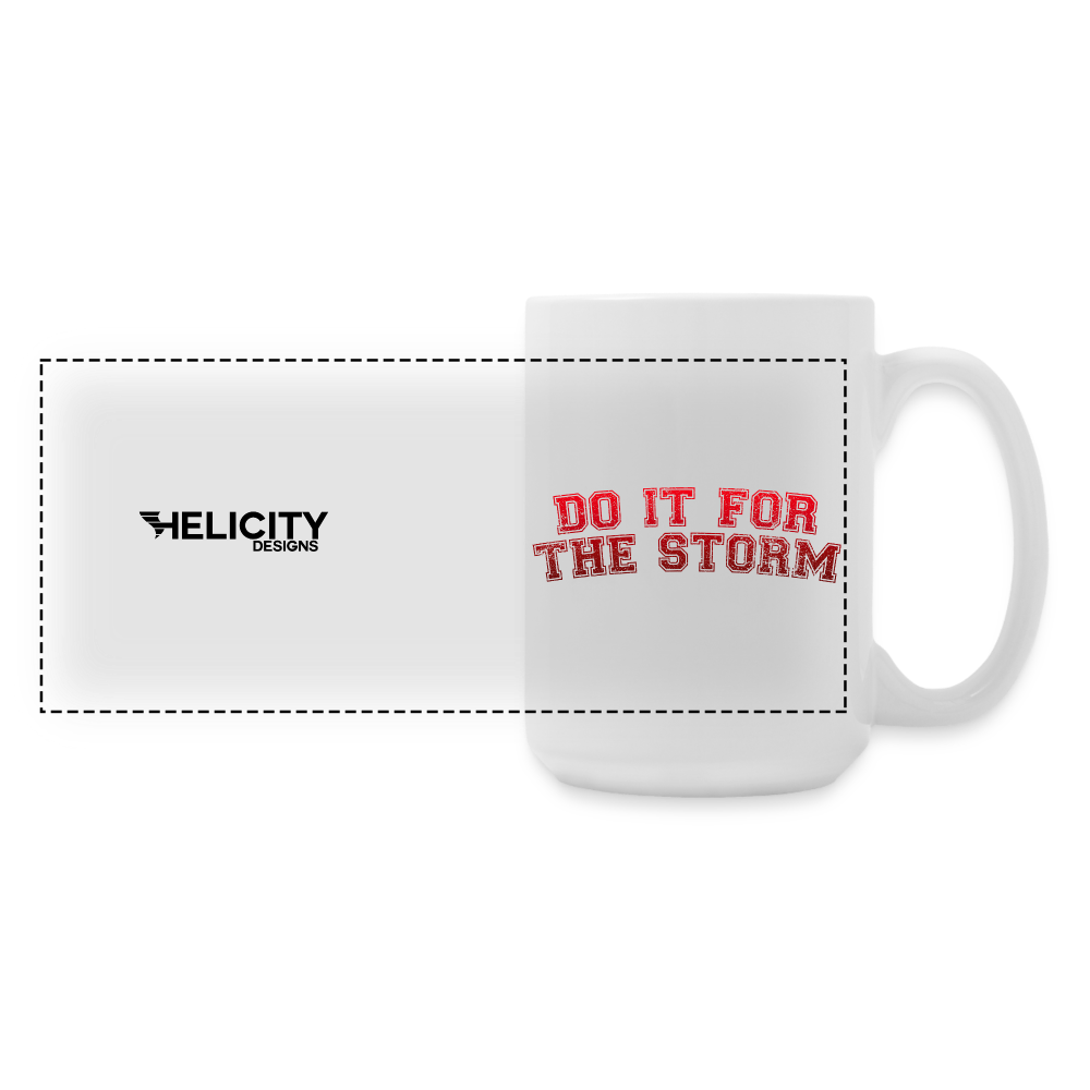 Do It For The Storm 15 oz Mug - white