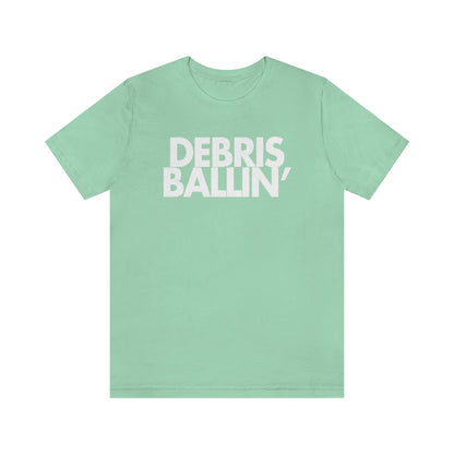 Debris Ballin' Tee