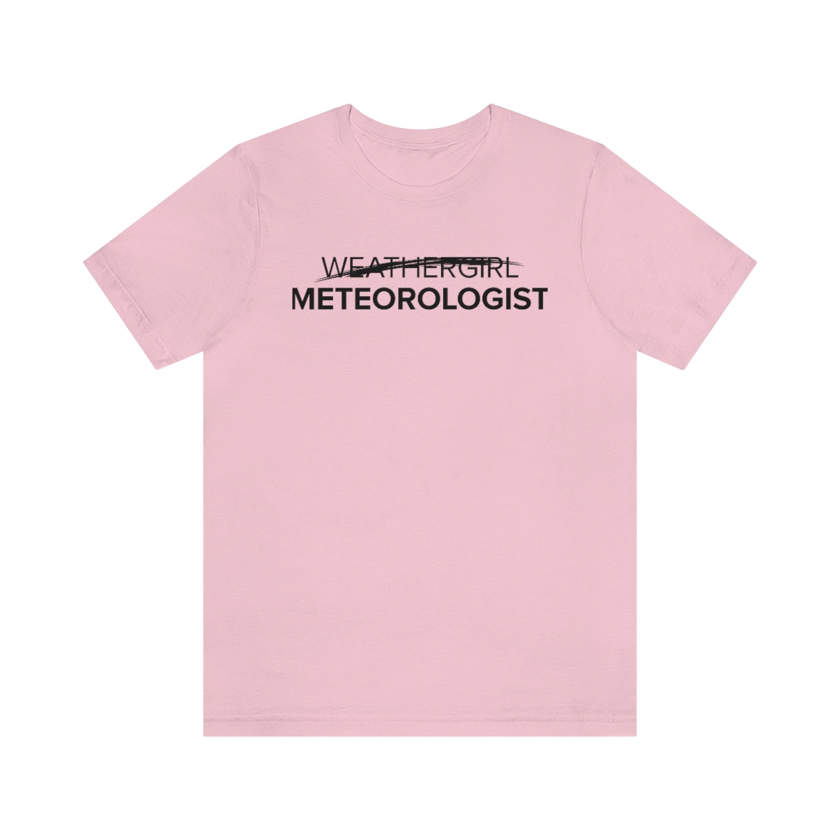 Not A Weathergirl Tee