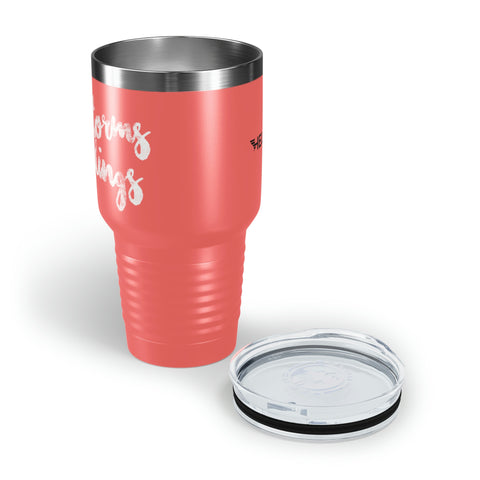Catch Storms, Not Feeelings Tumbler, 30oz
