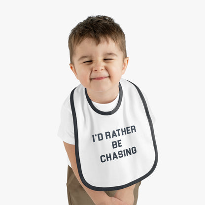 I'd Rather Be Chasing Bib