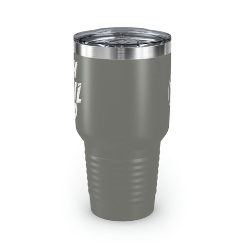 Oh Hail No Tumbler, 30oz