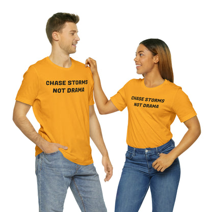 Chase Storms Not Drama Tee