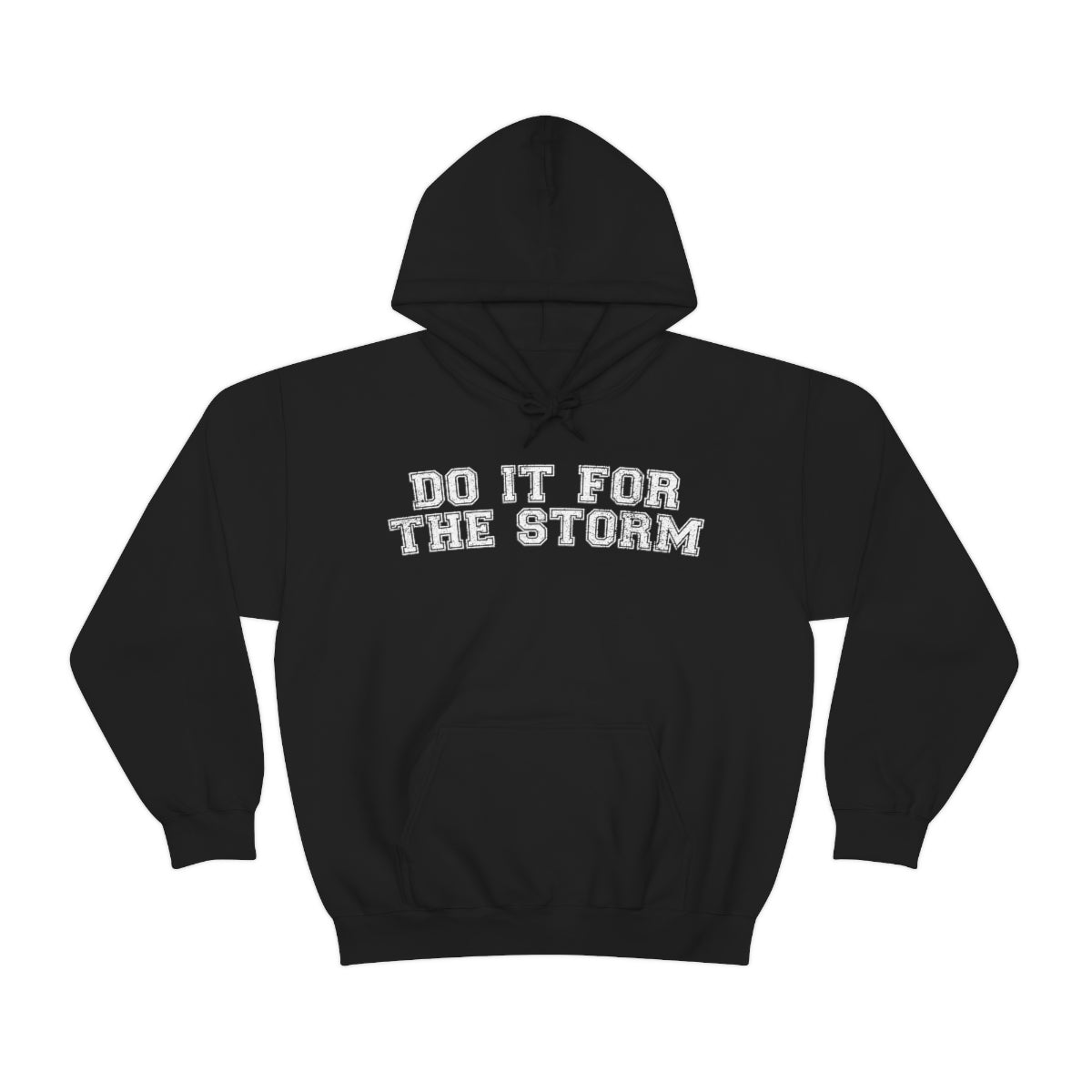 Do It For The Storm Sweat à capuche 