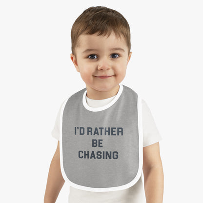 I'd Rather Be Chasing Bib