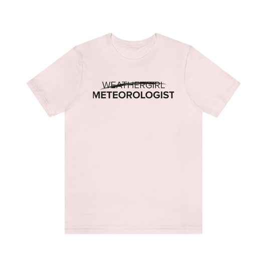 Not A Weathergirl Tee