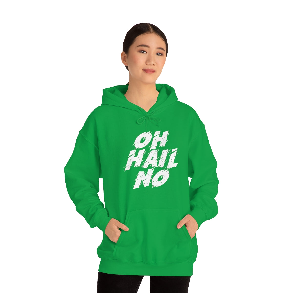 Oh Hail No Hoodie