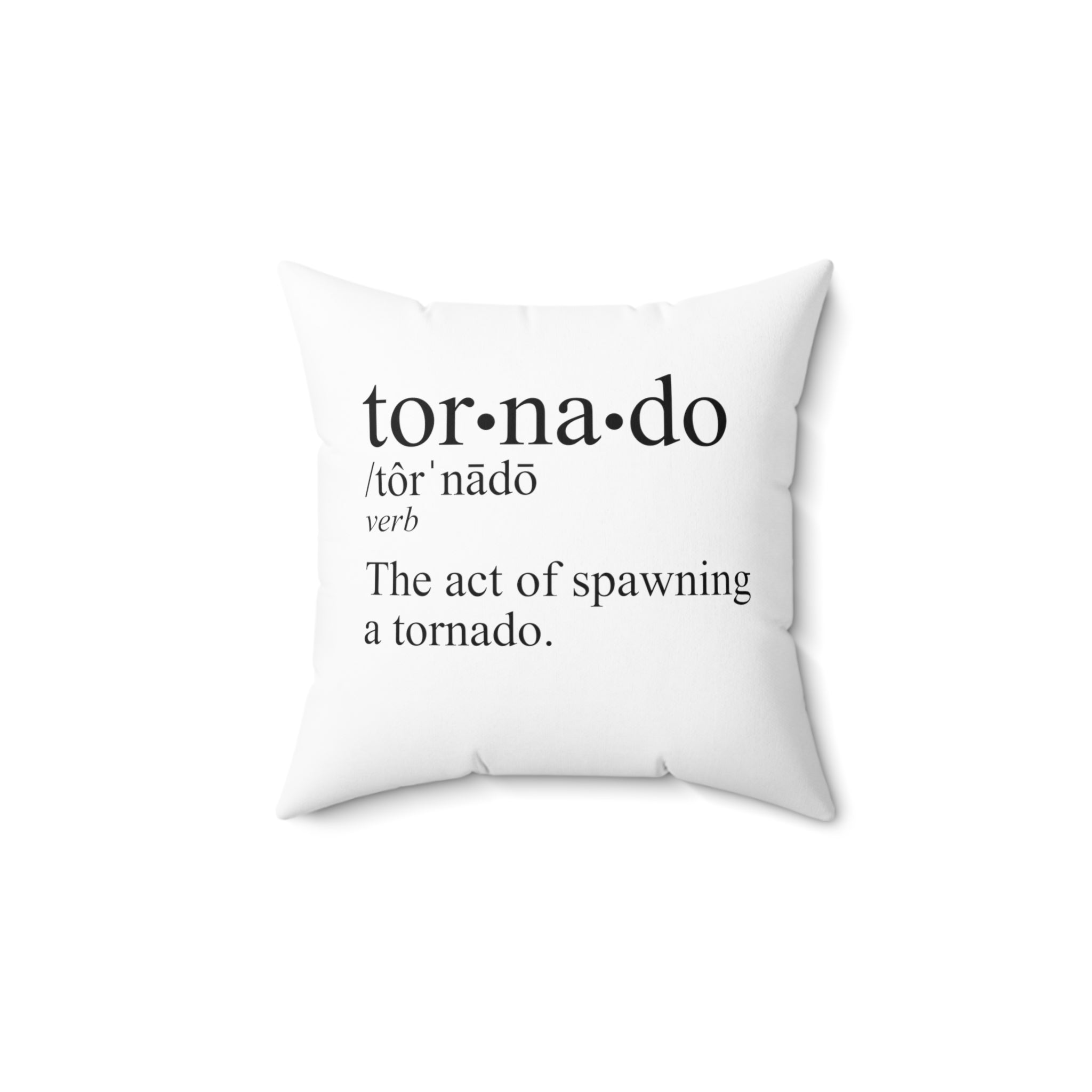 Tornado is a Verb Throw Pillow 