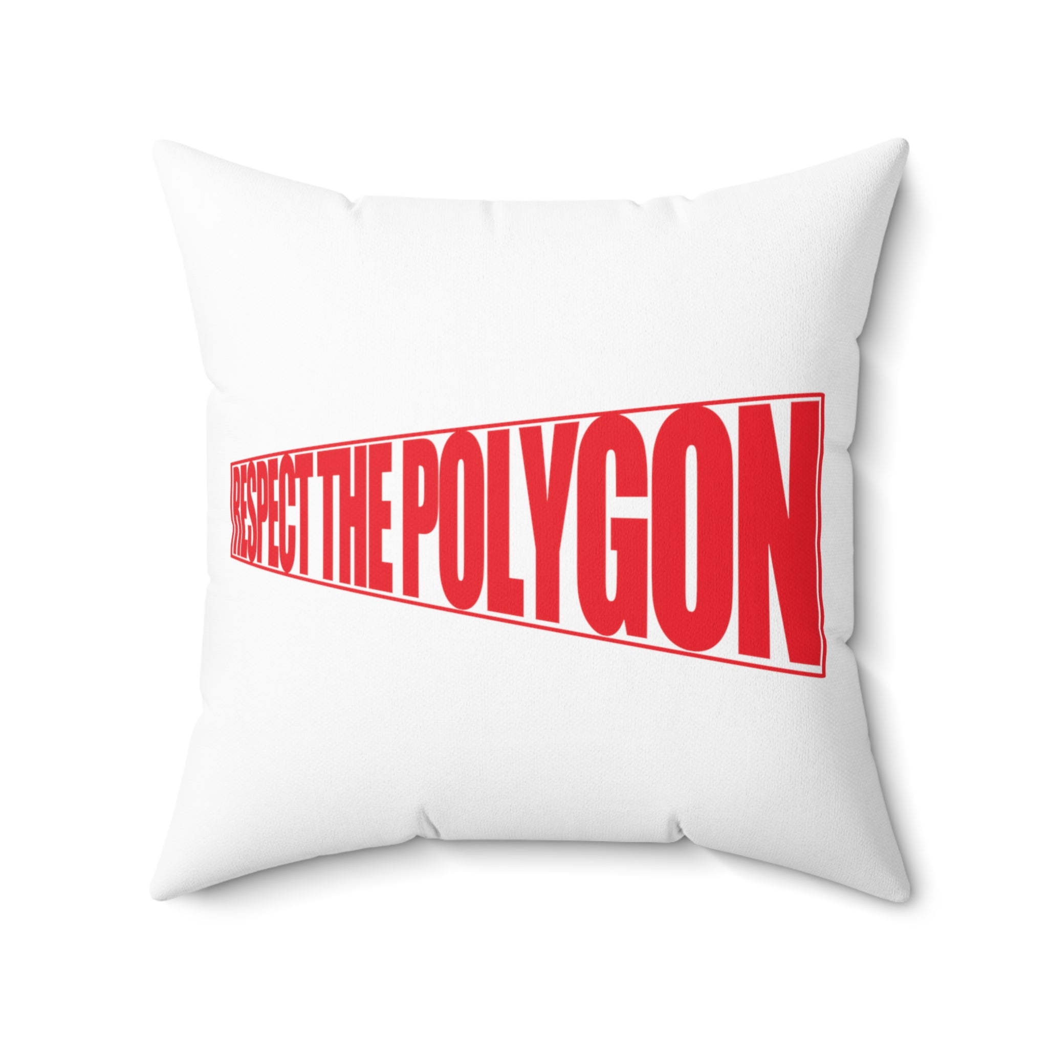 Respect The Polygon Throw Pillow 