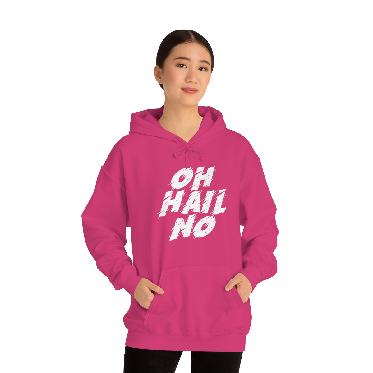 Oh Hail No Hoodie