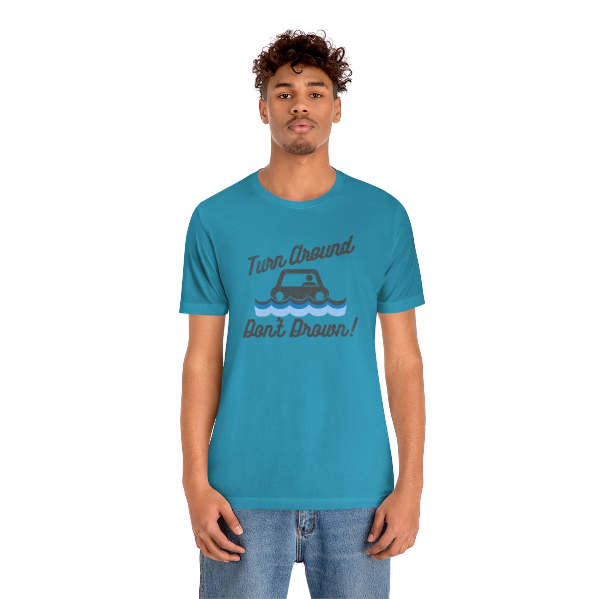 Turn Around, Don't Drown Tee