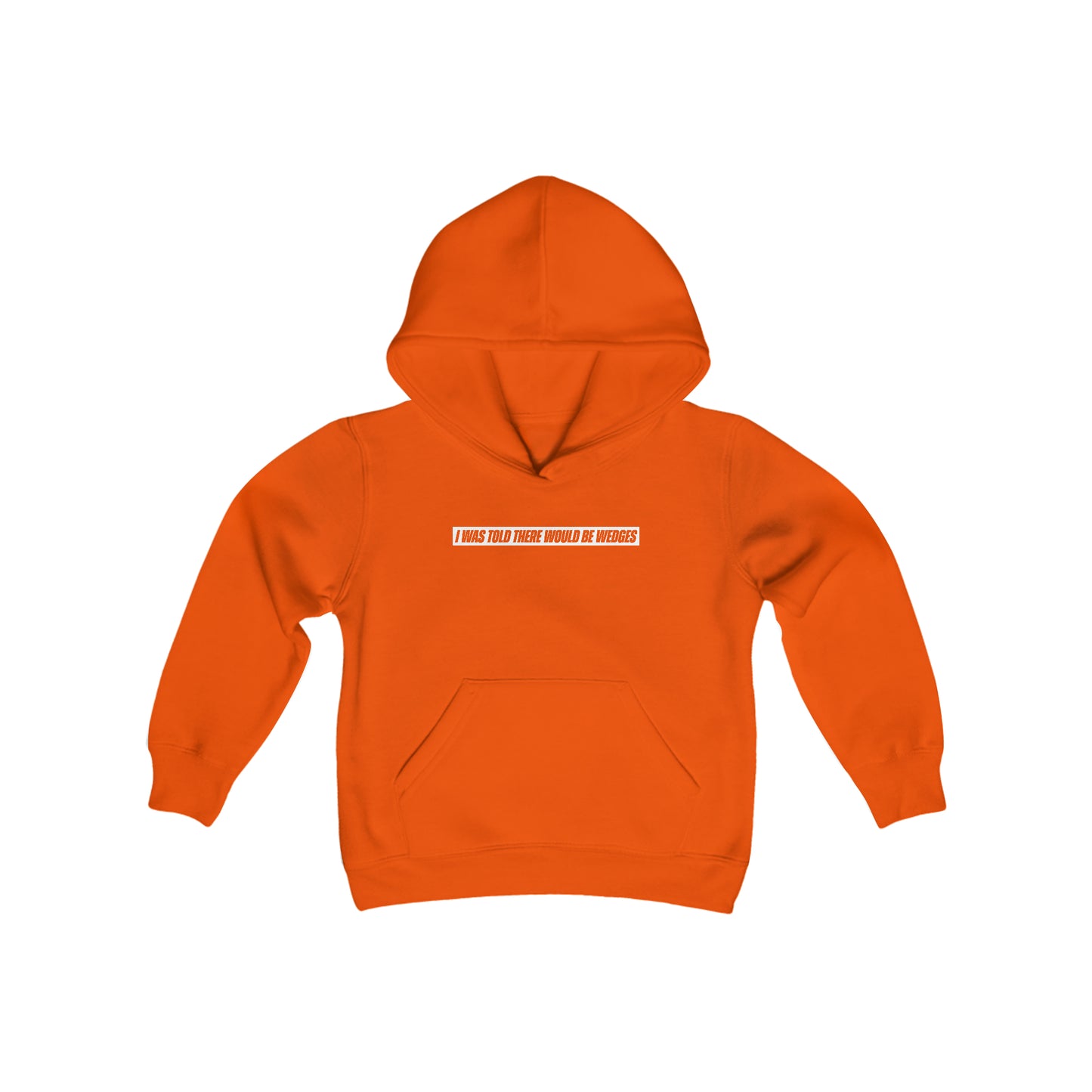 I Was Told There Would Be Wedges Children's Hoodie