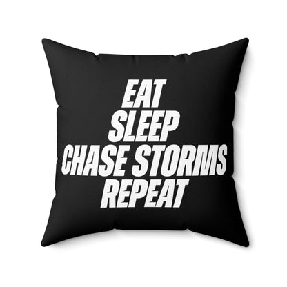 Eat, Sleep, Chase Storms, Repeat Throw Pillow