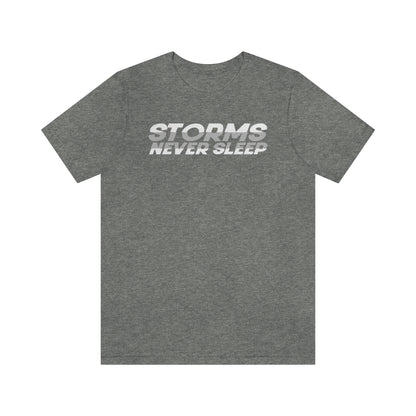 Storms Never Sleep Tee