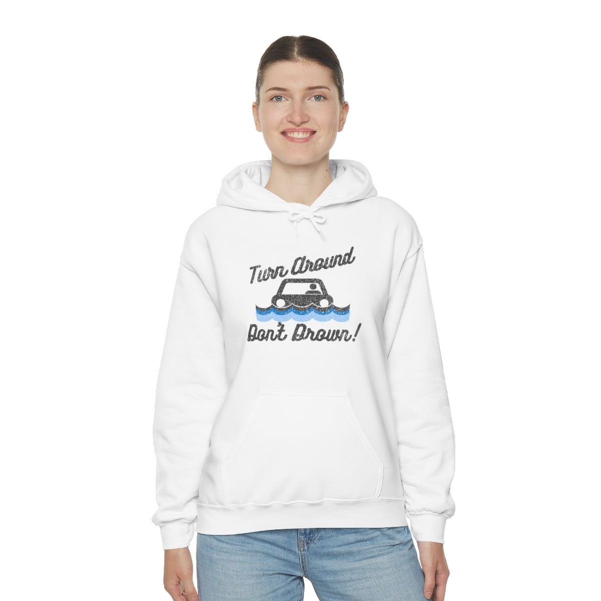 Turn Around, Don't Drown Hoodie 